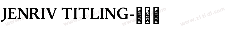 Jenriv Titling字体转换